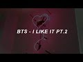 BTS (방탄소년단) - 'I Like It pt.2' Easy Lyrics