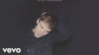 Day Wave - Something Here (Audio)