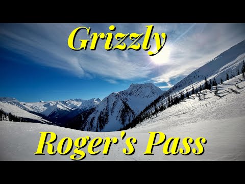 Grizzly Shoulder (But Not The Glades), Little Sifton (But Not Really) -- Ski Touring at Rogers Pass