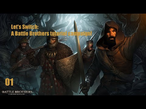 Battle Brothers | Tutorial campaign (Switch) | Ep. 01 | Origins, First Steps, Combat Basics