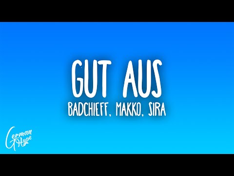 badchieff x makko x SIRA - GUT AUS