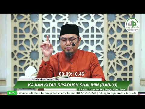 Riyadhus Shalihin (Bab 33,Menyayangi Anak Yatim,Anak Perempuan,Orang Lemah) - Ustadz Idrus Yusuf, MA