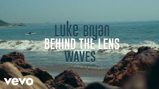 Luke Bryan - Waves (Behind The Scenes)