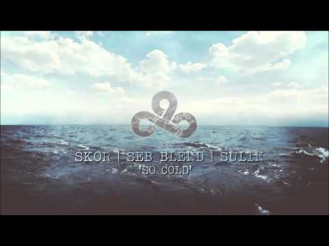 Skor x Sulin - SO COLD |SEB BLEND|