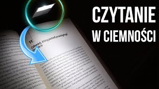 JAK CZYTAĆ PO CIEMKU | Ciekawy gadżet