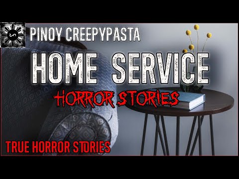 Home Service Horror | Tagalog Stories | Pinoy Creepypasta