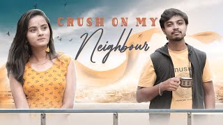 Crush on my neighbour | Veyilon Entertainment