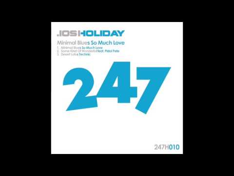 Josh Holiday - Minimal Blues So Much Love (Original Mix)