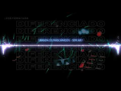 !!MELODY - SEM AR - BANDA OS MARCARADOS!! (CanalLéoDiferenciado)