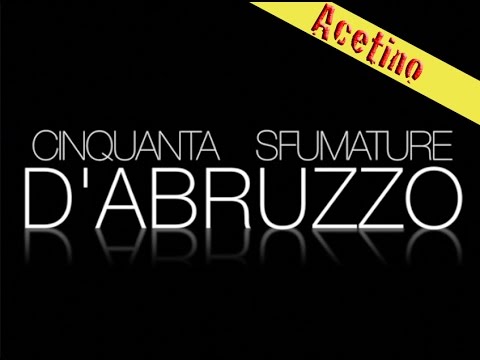 50 sfumature d'Abruzzo (Trailer)-Acetino