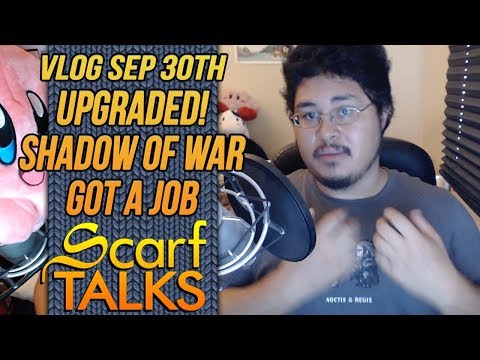 ScarfVLOG'D - Sept 30th: Upgraded and Employed!