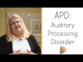 APD Auditory Processing Disorder