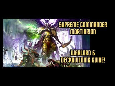 Supreme Commander Mortarion Warlord & Deckbuilding Guide - Warhammer Combat Cards
