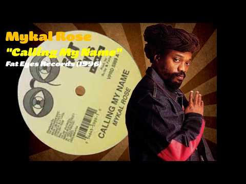 Mykal Rose - Calling My Name (Fat Eyes Records) 1996