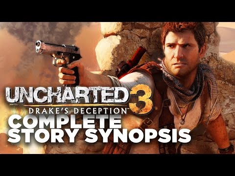 Uncharted 3: Drake's Deception Story Recap