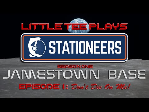 Little Tee Plays Stationeers: S01  E01 - Don't Die On Me! (Part 1)
