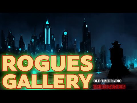Rogues Gallery – Crime Never Sleeps on the Airwaves | OTR