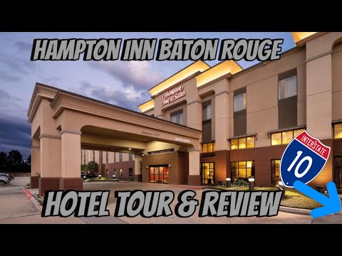HAMPTON INN BATON ROUGE OFF I-10 I HOTEL REVIEW & TOUR