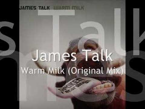 James Talk - Warm Milk (Original Mix)