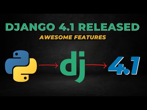 Django 4.1 Just released with new important features !!! thumbnail