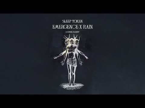 Sleep Token - Emergence x Rain (Goobsie Mashup)