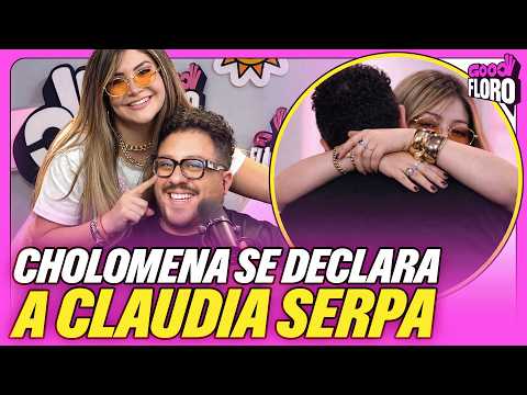 ¿NACE UN NUEVO SHIP? | CLAUDIA Y CHOLOMENA | ENCARA CHOLITO | GOOD FLORO FT CLAUDIA SERPA