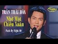 Trần Thái Hòa Nhớ Một Chiều Xuân Nguyễn Văn Đông PBN 80