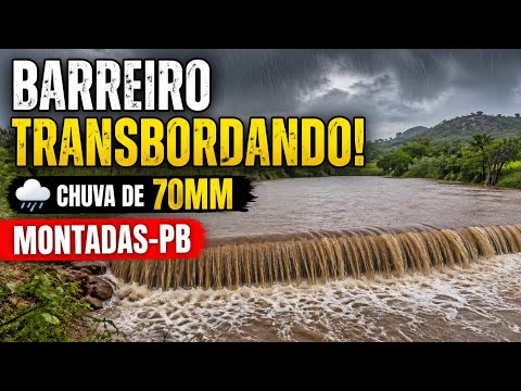 BARREIRO TRANSBORDOU! 😱 Chuva de 70mm em Montadas-PB deixou tudo assim!