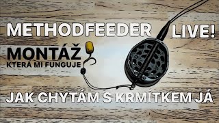 METHODFEEDER MONTÁŽ - JAK CHYTÁM S KRMÍTKEM JÁ A CO MI FUNGUJE - LIVE! - CARPFISHING LIVESTREAM