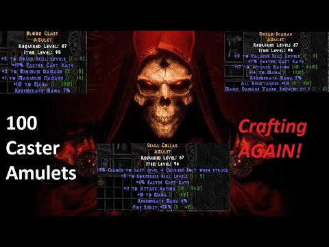 PD2 Crafting 100 Caster Amulets ! We Got Few decent ONES!