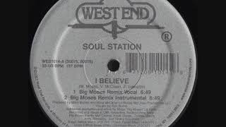 Soul Station - I Believe (Big Moses Remix Vocal)