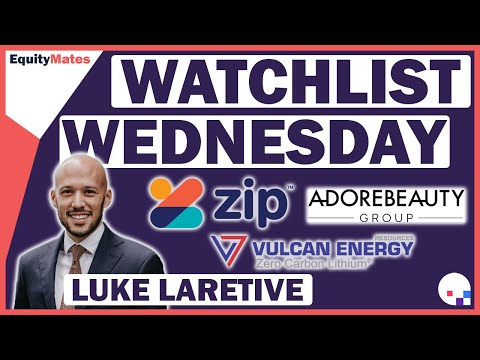 Watchlist Wednesday │ ZipCo (ASX:Z1P), Vulcan Energy Resources (ASX:VUL) & Adore Beauty (ASX:ABY)