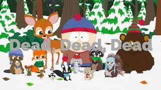 Dead, Dead, Dead-South Park (Lyrics)