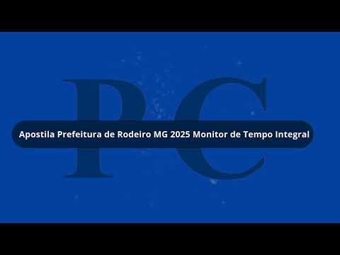 Apostila Prefeitura de Rodeiro MG 2025 Monitor de Tempo Integral