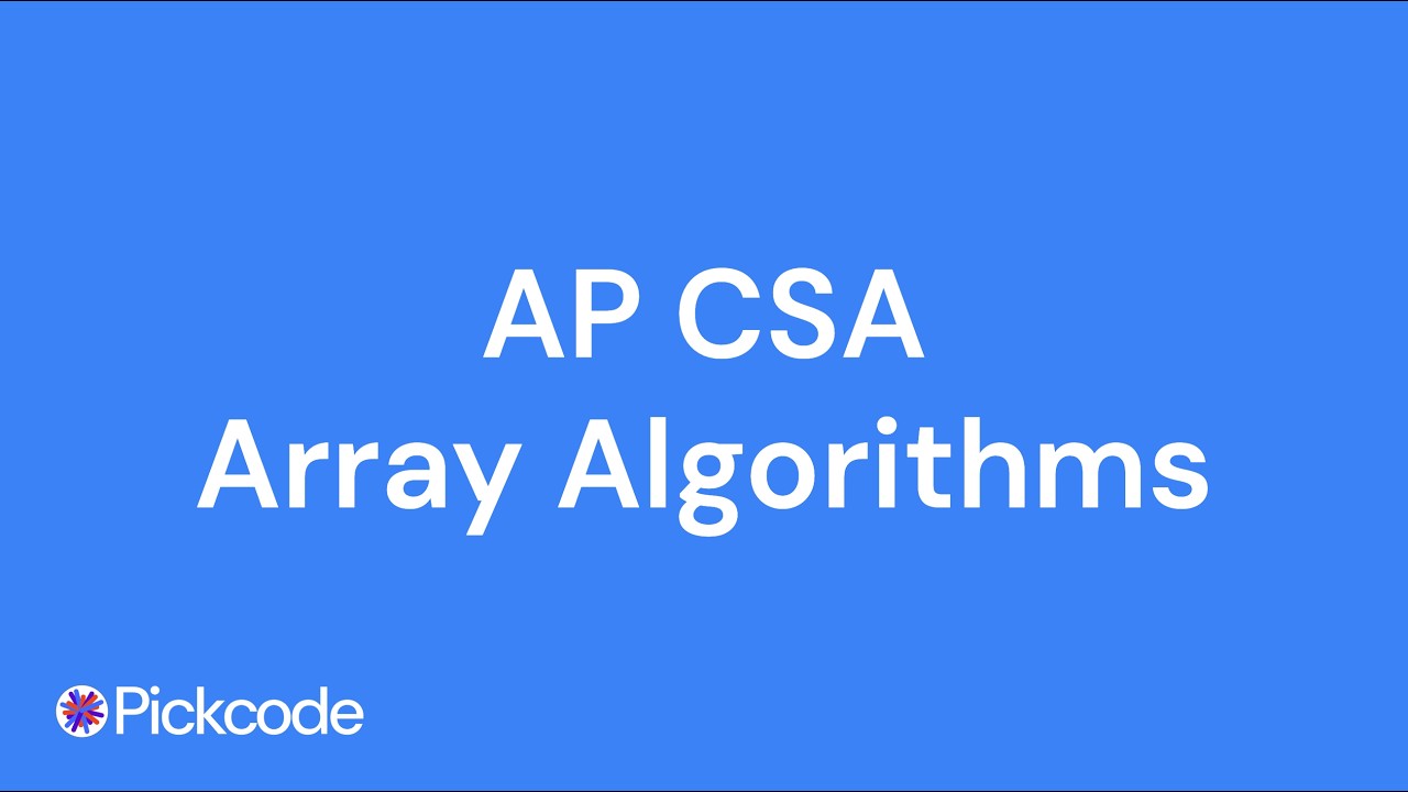 AP CSA Unit 4 Array Algorithms (2025-2026)