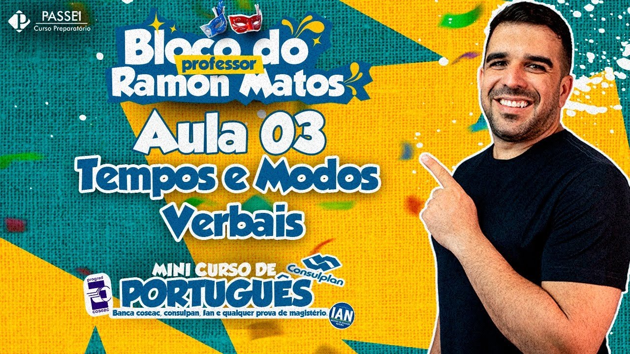 DESTRUINDO 210 QUESTÕES DE PORTUGUÊS | TEMPOS E MODOS VERBAIS | CONSULPLAN | PASSEI