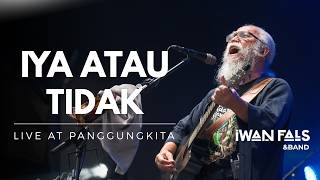 Download lagu Iwan Fals & Band - Iya Atau Tidak | Konser Menembus Awan “Ayolah Mulai” mp3