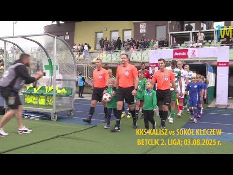 KKS Kalisz vs Sokół Kleszew; Betclic 2.liga; TvM