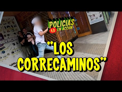 POLICÍAS EN ACCIÓN 4.0 - "LOS CORRECAMINOS"