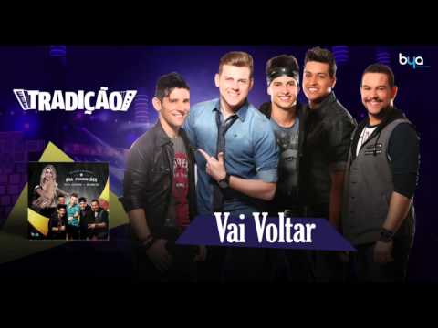 Vai Voltar - Grupo Tradição