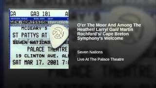 O'er The Moor And Among The Heather/ Larry/ Gail/ Martin Rochford's/ Cape Breton Symphony's Welcome