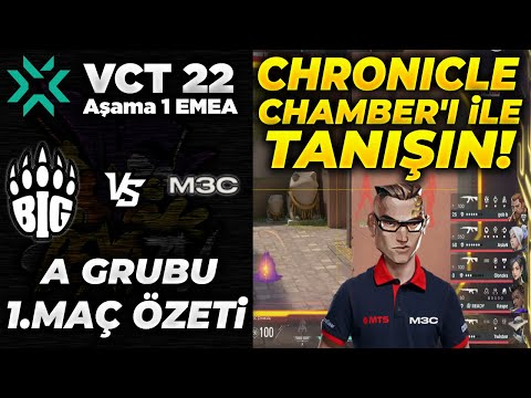 CHRONICLE CHAMBER! BIG vs M3 Champions 1. Maç Özeti | Valorant EMEA Challengers