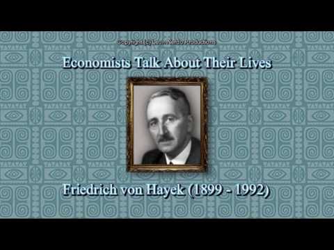 Economists Talk About Their Lives - Friedrich Hayek