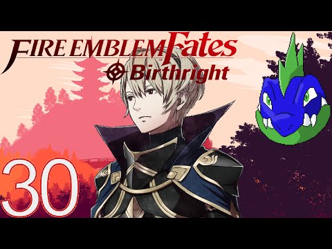 Fire Emblem Fates Birthright: Hard/Classic/Blind: Ep. 30: Leo's Swamp Army