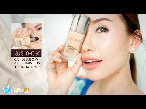 Review : LAURA MERCIER Candleglow Soft Luminous Foundation งานผิวโกลว์ขั้นเทพดุจผิวยามต้องแสงเทียน!