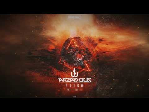 Arzadous ft. Kelly B - Fuego  [OUT NOW]