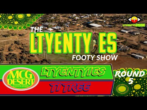 Ltyentyies Footy Show Episode 03 2025 - Ltyentyies v Ti Tree at the MCG of the Desert