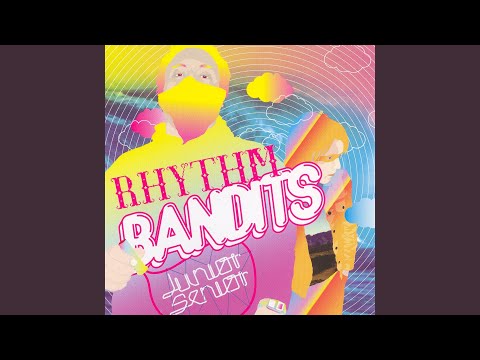 Rhythm Bandits (Santos Another Planet Remix)