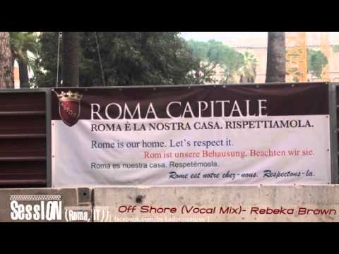 Off Shore (Vocal Mix)- Rebeka Brown