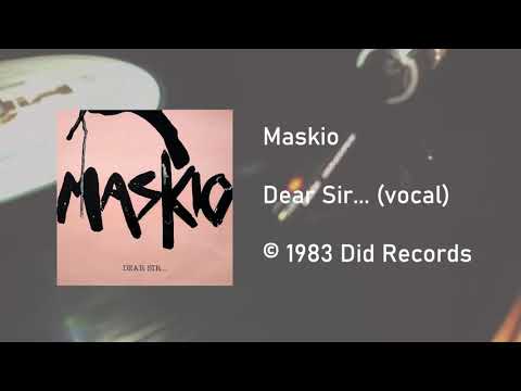 Maskio - Dear Sir... (vocal) (Vinyl)